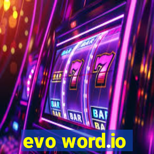 evo word.io